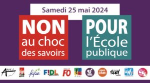 25 mai. Journée nationale de mobilisation contre le choc des savoirs